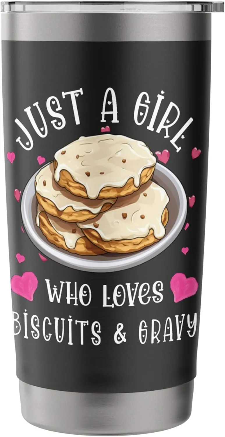 Biscuits And Gravy Food Just A Girl Who Love Breakfast Stainless Steel Insulated Tumbler
