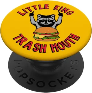 Little King Trash Mouth Racoon Burgers Lover Biggest Fan PopSockets Swappable PopGrip