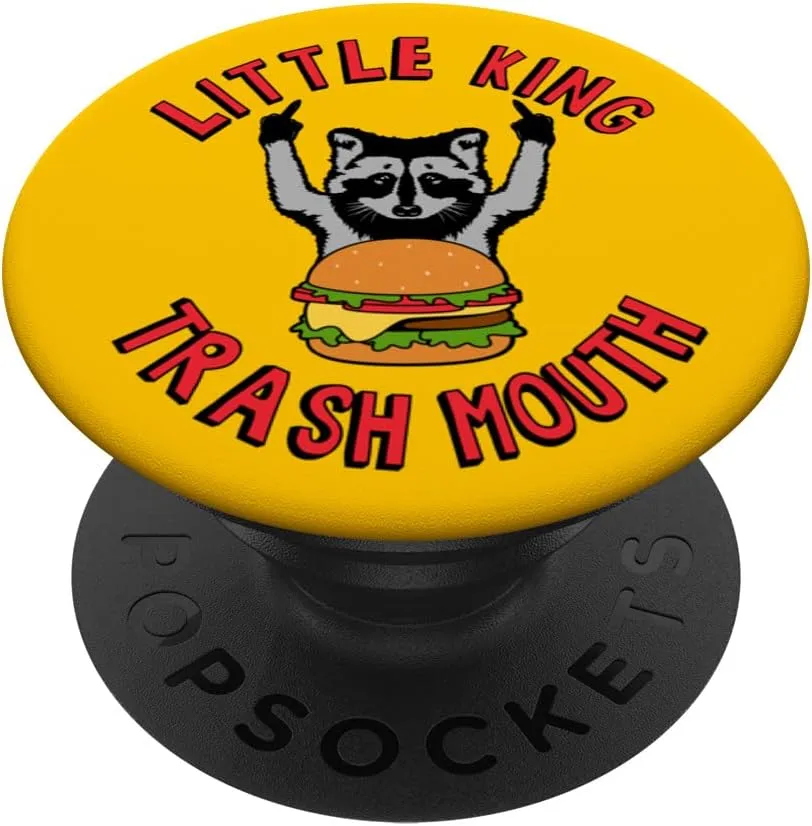 Little King Trash Mouth Racoon Burgers Lover Biggest Fan PopSockets Swappable PopGrip